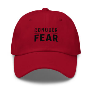 Conquer Fear Cap