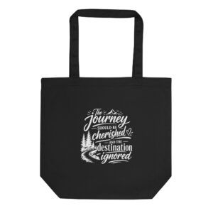 Cherish the destination Tote Bag